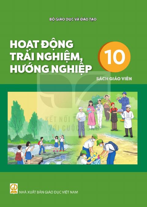 Sách giáo viên Hoạt động trải nghiệm, hướng nghiệp 10 - Kết nối tri thức 2026-2027